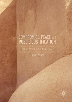 Couverture de l’ouvrage Compromise, Peace and Public Justification