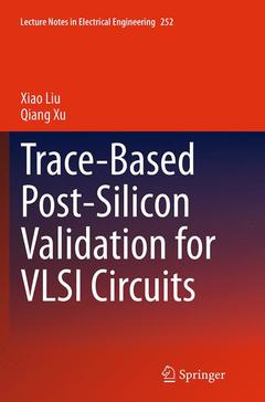 Couverture de l’ouvrage Trace-Based Post-Silicon Validation for VLSI Circuits