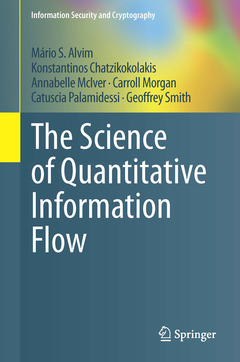 Couverture de l’ouvrage The Science of Quantitative Information Flow