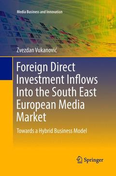 Couverture de l’ouvrage Foreign Direct Investment Inflows Into the South East European Media Market