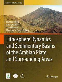 Couverture de l’ouvrage Lithosphere Dynamics and Sedimentary Basins of the Arabian Plate and Surrounding Areas