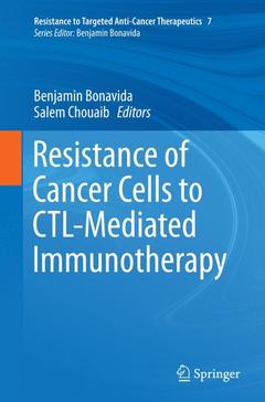 Couverture de l’ouvrage Resistance of Cancer Cells to CTL-Mediated Immunotherapy