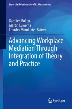 Couverture de l’ouvrage Advancing Workplace Mediation Through Integration of Theory and Practice