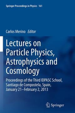 Couverture de l’ouvrage Lectures on Particle Physics, Astrophysics and Cosmology