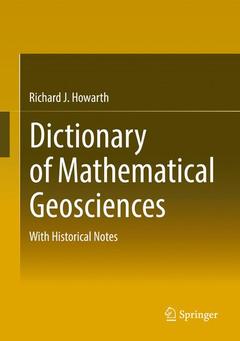 Couverture de l’ouvrage Dictionary of Mathematical Geosciences 