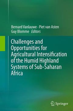 Couverture de l’ouvrage Challenges and Opportunities for Agricultural Intensification of the Humid Highland Systems of Sub-Saharan Africa