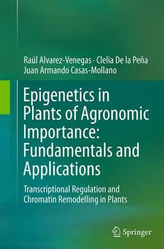 Cover of the book Epigenetics in Plants of Agronomic Importance: Fundamentals and Applications