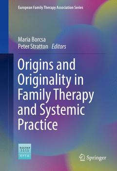 Couverture de l’ouvrage Origins and Originality in Family Therapy and Systemic Practice