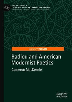 Couverture de l’ouvrage Badiou and American Modernist Poetics