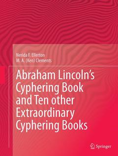 Couverture de l’ouvrage Abraham Lincoln's Cyphering Book and Ten other Extraordinary Cyphering Books