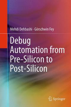 Couverture de l’ouvrage Debug Automation from Pre-Silicon to Post-Silicon