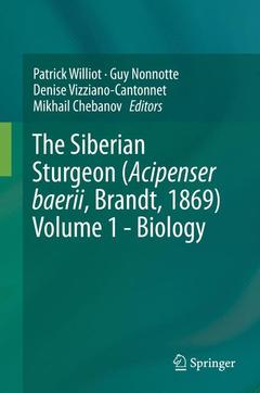Cover of the book The Siberian Sturgeon (Acipenser baerii, Brandt, 1869)