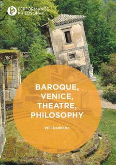 Cover of the book Baroque, Venice, Theatre, Philosophy