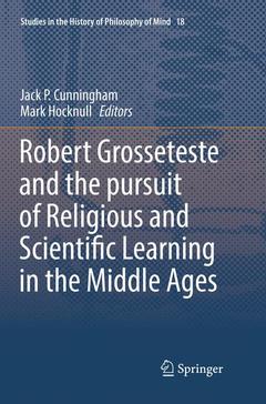 Cover of the book Robert Grosseteste and the pursuit of Religious and Scientific Learning in the Middle Ages