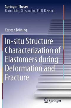 Cover of the book In-situ Structure Characterization of Elastomers during Deformation and Fracture
