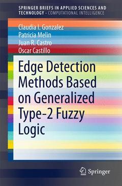 Couverture de l’ouvrage Edge Detection Methods Based on Generalized Type-2 Fuzzy Logic