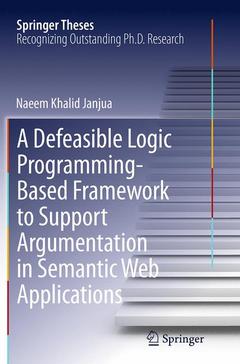 Cover of the book A Defeasible Logic Programming-Based Framework to Support Argumentation in Semantic Web Applications