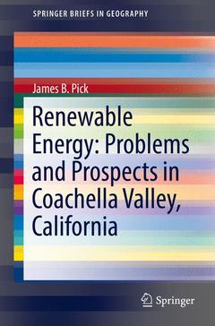 Couverture de l’ouvrage Renewable Energy: Problems and Prospects in Coachella Valley, California