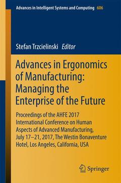 Couverture de l’ouvrage Advances in Ergonomics of Manufacturing: Managing the Enterprise of the Future