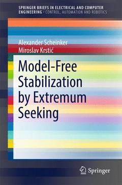 Couverture de l’ouvrage Model-Free Stabilization by Extremum Seeking
