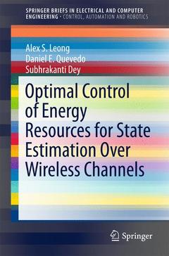 Couverture de l’ouvrage Optimal Control of Energy Resources for State Estimation Over Wireless Channels