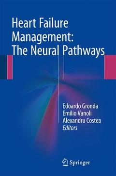 Couverture de l’ouvrage Heart Failure Management: The Neural Pathways