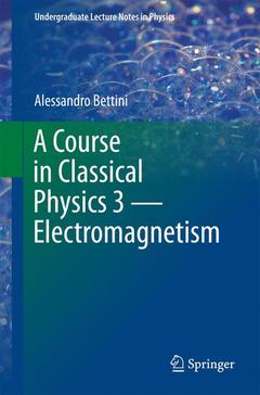 Couverture de l’ouvrage A Course in Classical Physics 3 — Electromagnetism