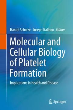 Couverture de l’ouvrage Molecular and Cellular Biology of Platelet Formation