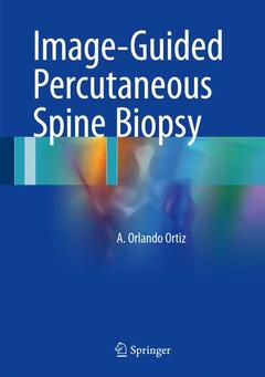 Couverture de l’ouvrage Image-Guided Percutaneous Spine Biopsy