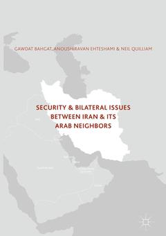 Couverture de l’ouvrage Security and Bilateral Issues between Iran and its Arab Neighbours 