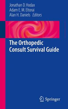 Couverture de l’ouvrage The Orthopedic Consult Survival Guide