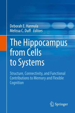 Couverture de l’ouvrage The Hippocampus from Cells to Systems