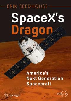 Couverture de l’ouvrage SpaceX's Dragon: America's Next Generation Spacecraft