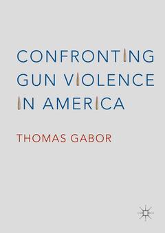 Couverture de l’ouvrage Confronting Gun Violence in America