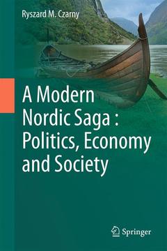 Couverture de l’ouvrage A Modern Nordic Saga : Politics, Economy and Society