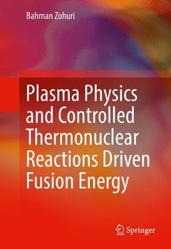 Couverture de l’ouvrage Plasma Physics and Controlled Thermonuclear Reactions Driven Fusion Energy