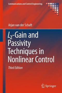 Couverture de l’ouvrage L2-Gain and Passivity Techniques in Nonlinear Control