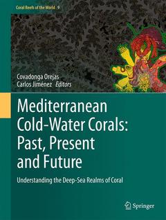 Couverture de l’ouvrage Mediterranean Cold-Water Corals: Past, Present and Future