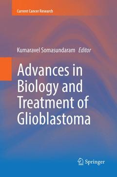 Couverture de l’ouvrage Advances in Biology and Treatment of Glioblastoma
