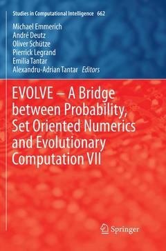 Couverture de l’ouvrage EVOLVE – A Bridge between Probability, Set Oriented Numerics and Evolutionary Computation VII
