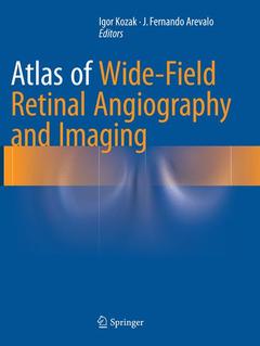 Couverture de l’ouvrage Atlas of Wide-Field Retinal Angiography and Imaging