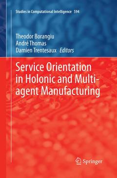 Couverture de l’ouvrage Service Orientation in Holonic and Multi-agent Manufacturing
