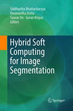 Cover of the book Hybrid Soft Computing for Image Segmentation