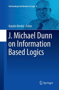 Couverture de l’ouvrage J. Michael Dunn on Information Based Logics