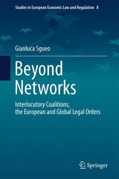 Couverture de l’ouvrage Beyond Networks - Interlocutory Coalitions, the European and Global Legal Orders