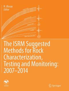 Couverture de l’ouvrage The ISRM Suggested Methods for Rock Characterization, Testing and Monitoring: 2007-2014
