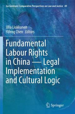 Couverture de l’ouvrage Fundamental Labour Rights in China - Legal Implementation and Cultural Logic