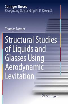 Couverture de l’ouvrage Structural Studies of Liquids and Glasses Using Aerodynamic Levitation