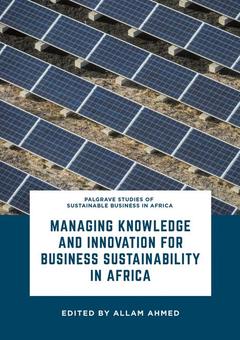 Couverture de l’ouvrage Managing Knowledge and Innovation for Business Sustainability in Africa
