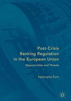 Couverture de l’ouvrage Post-Crisis Banking Regulation in the European Union
